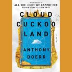 Book Club: Cloud Cuckoo Land by Anthony Doerr (Zoom)