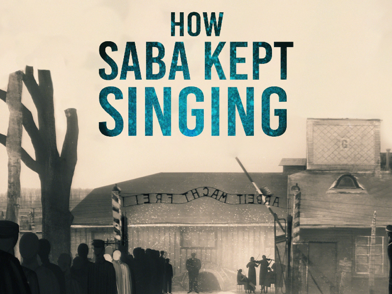 International Holocaust Remembrance Event: How Saba Kept Singing with Executive Producer Kyra Grann, Director/Producer Sara Taksler & Guest Avi Wisnia