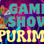 Purim Shabbat: A Purim Shabbat Game Show Special